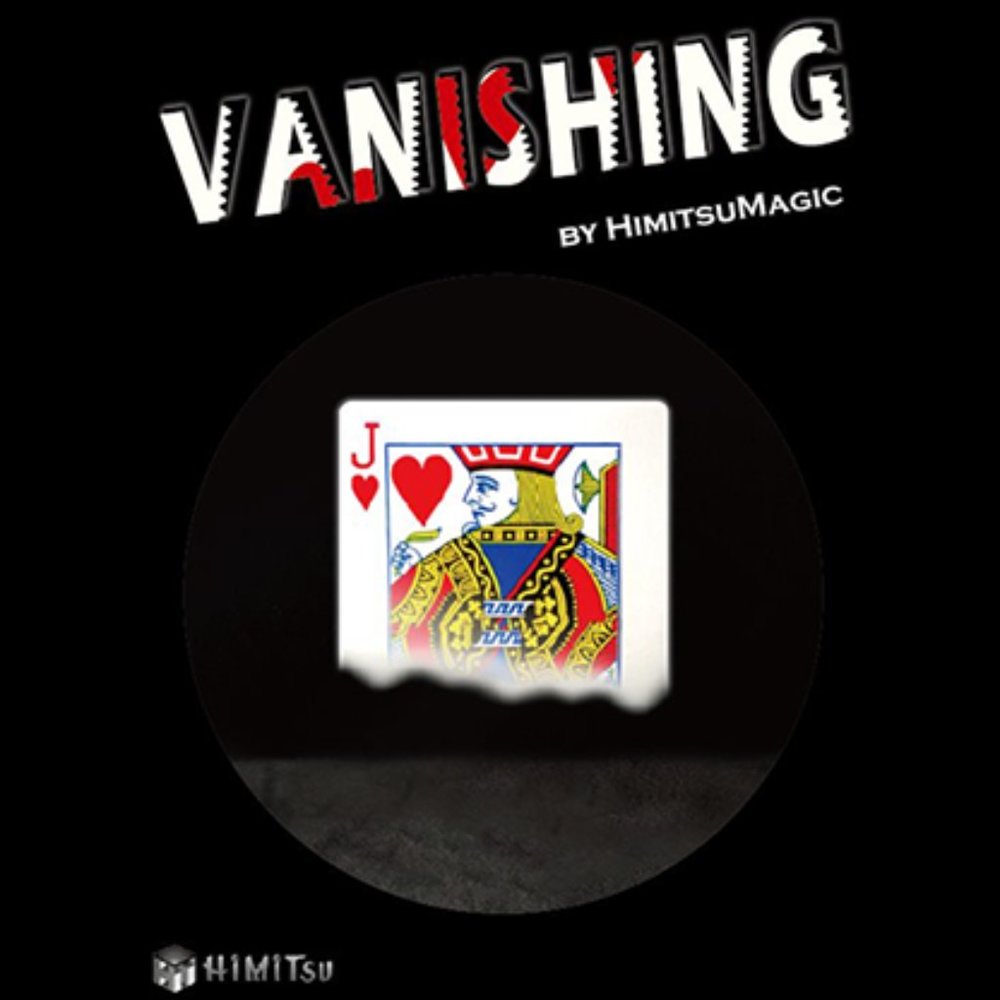 Vanishing by Himitsu Magic